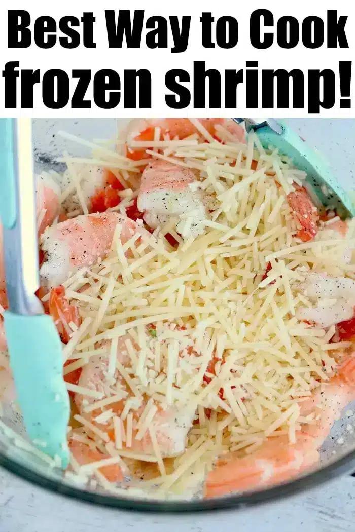 Bowl of jumbo frozen shrimp with grated cheese, alongside blue tongs. Text above reads: Best Way to Cook Frozen Shrimp! Try air-fryer frozen shrimp for a crispy twist.