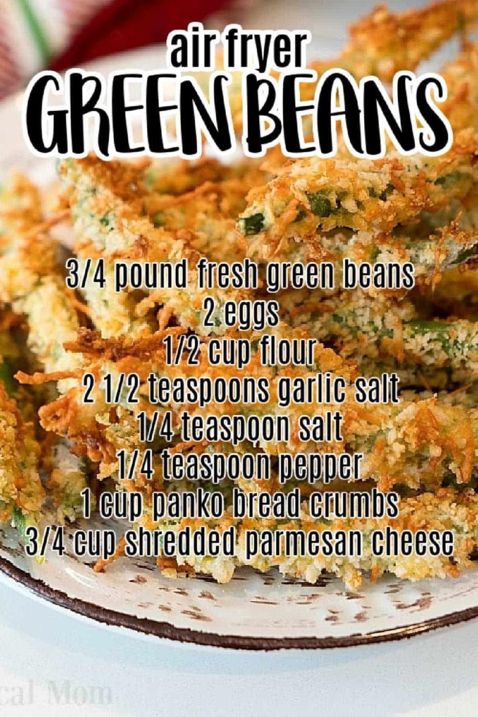 A plate of crispy Air Fryer Green Bean Fries with a recipe overlay listing ingredients in bold text.