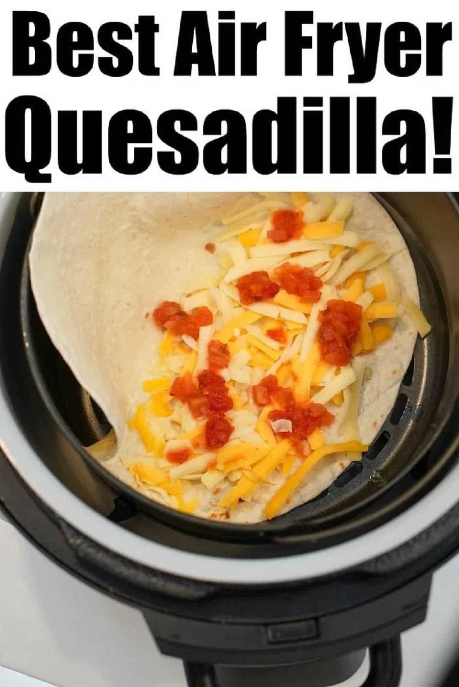 Crispy tortilla with melted cheese and salsa in an air fryer, with text: Best Air Fryer Quesadilla! Try this easy air fryer quesadilla recipe for a tasty snack.