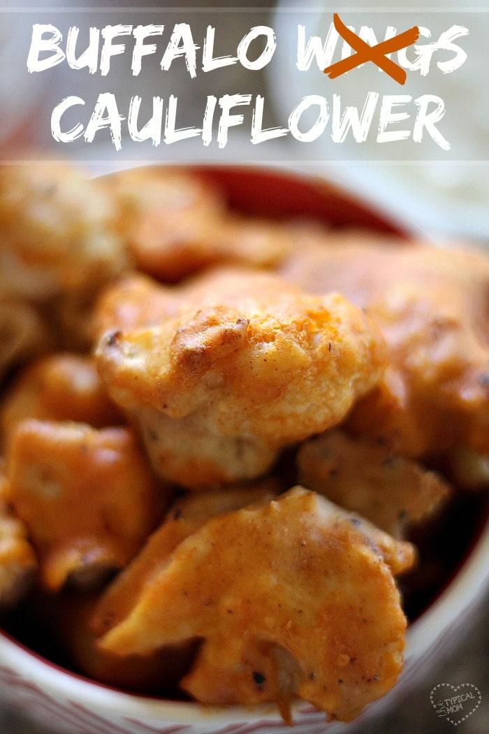 Close-up of buffalo baked cauliflower, labeled as Cauliflower with Buffalo Wings crossed out.