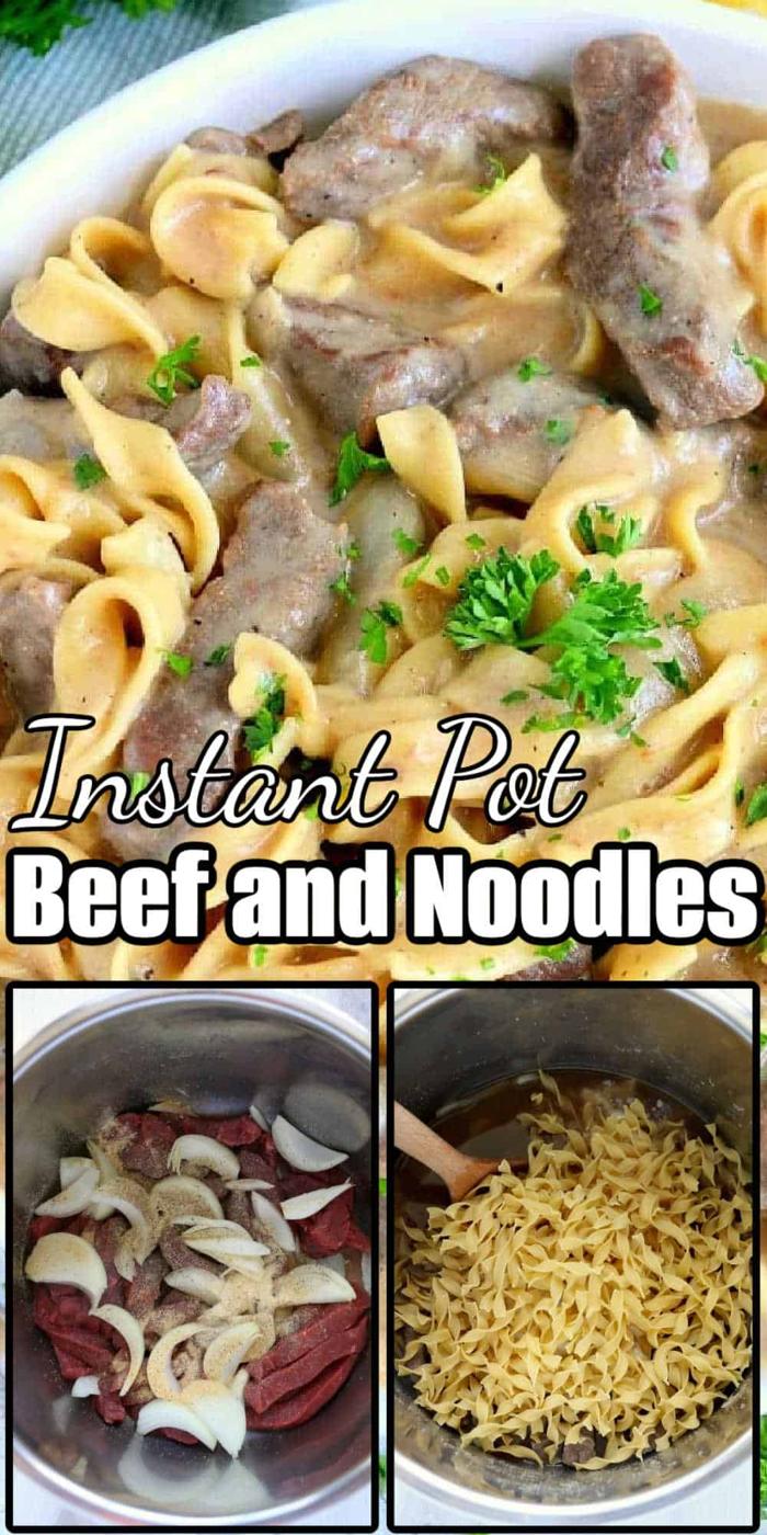 Beef and noodles Instant Pot recipe served in a bowl with parsley, plus step-by-step preparation photos below.
