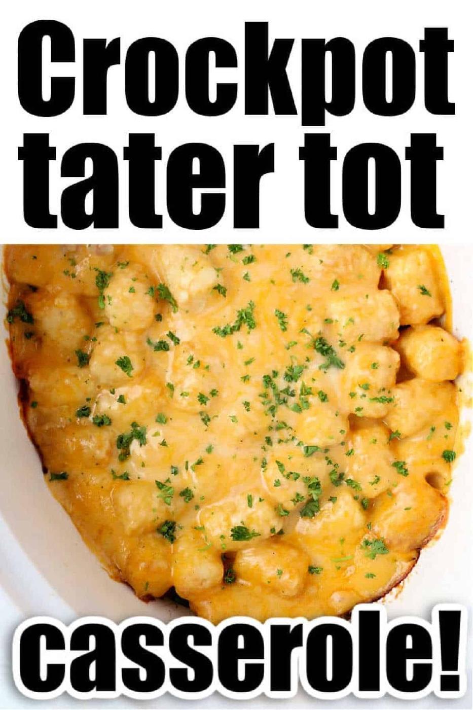 Cheesy crock pot tater tot casserole topped with chopped parsley for a comforting, easy meal.
