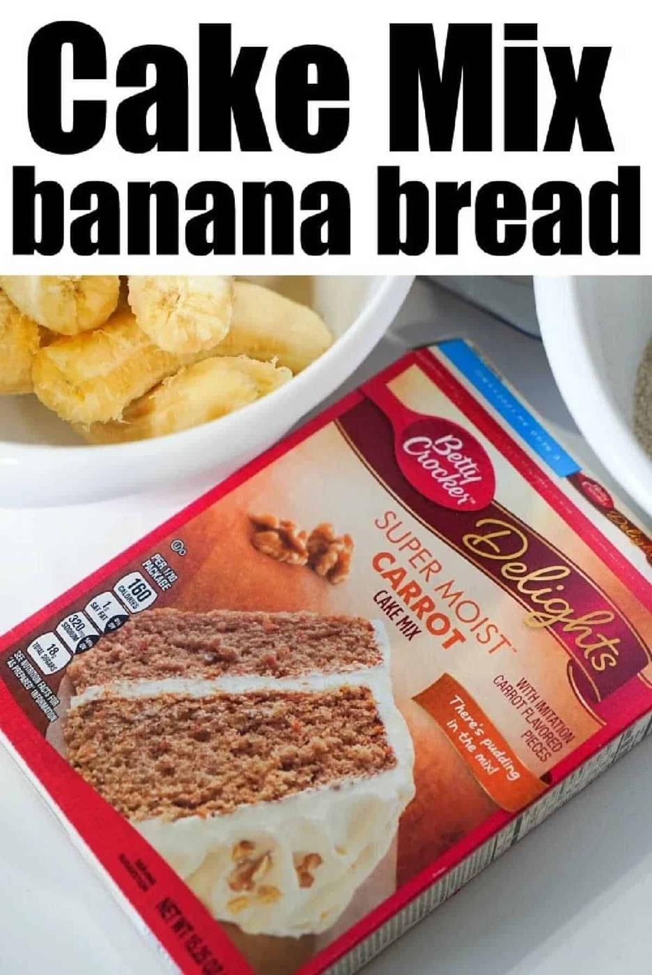 Box of carrot cake mix and sliced bananas in a bowl, with text “Cake Mix banana bread” above—perfect for making 4 ingredient banana bread muffins.
