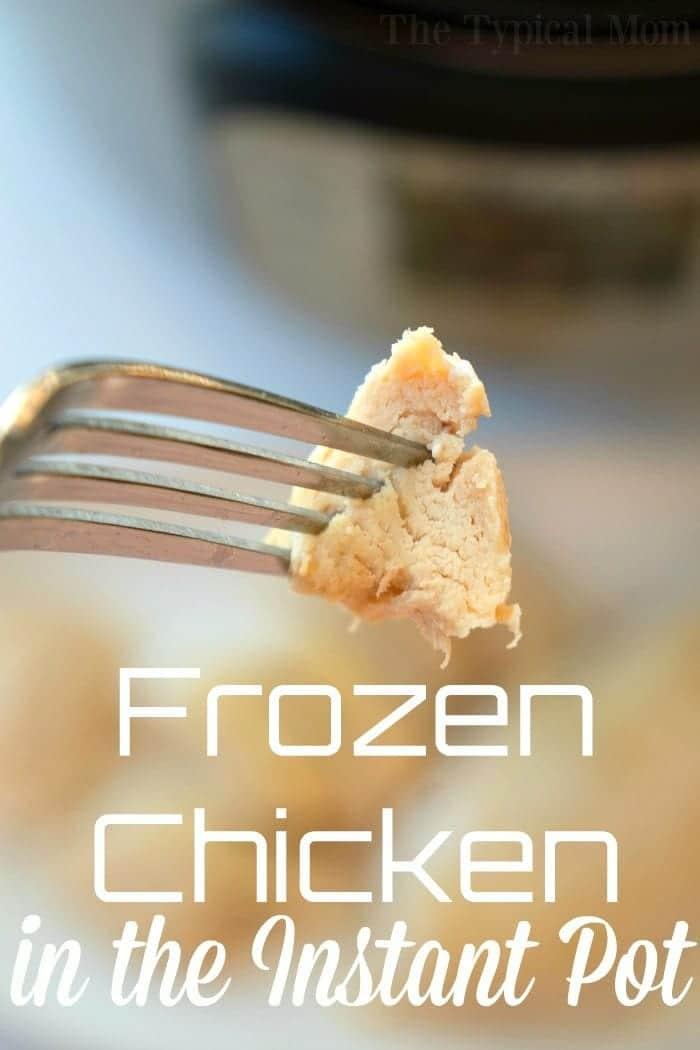 Frozen Chicken in the Instant Pot 2