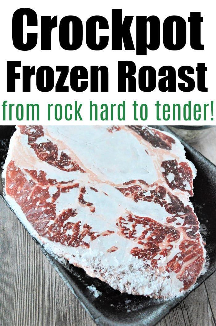 A frozen beef roast on a black tray with the text Crockpot Frozen Roast from rock hard to tender! above it, perfect for making a delicious frozen roast in slow cooker.