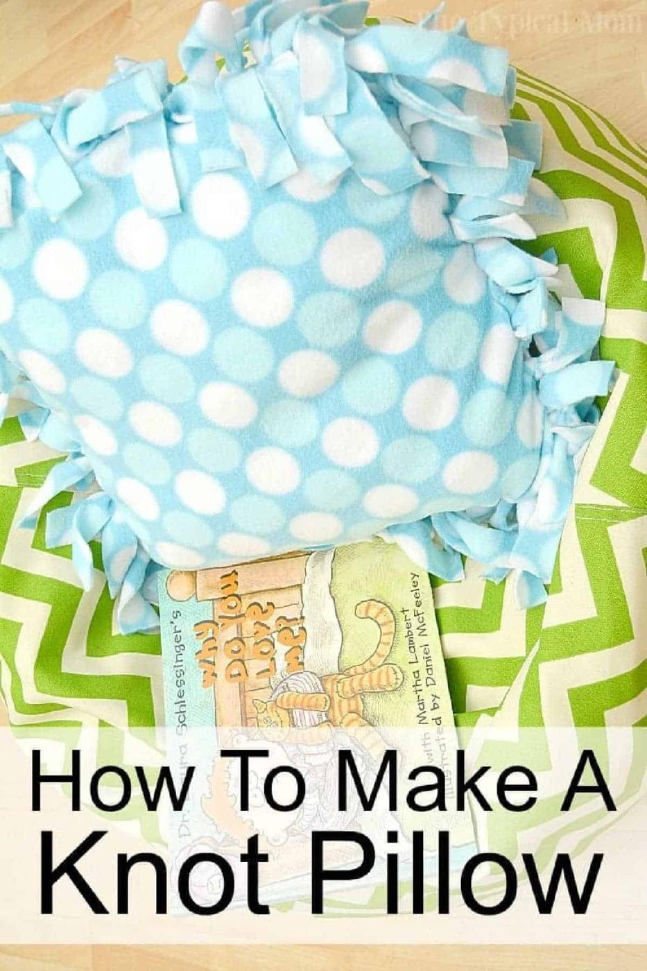 How To Make a Knot Pillow