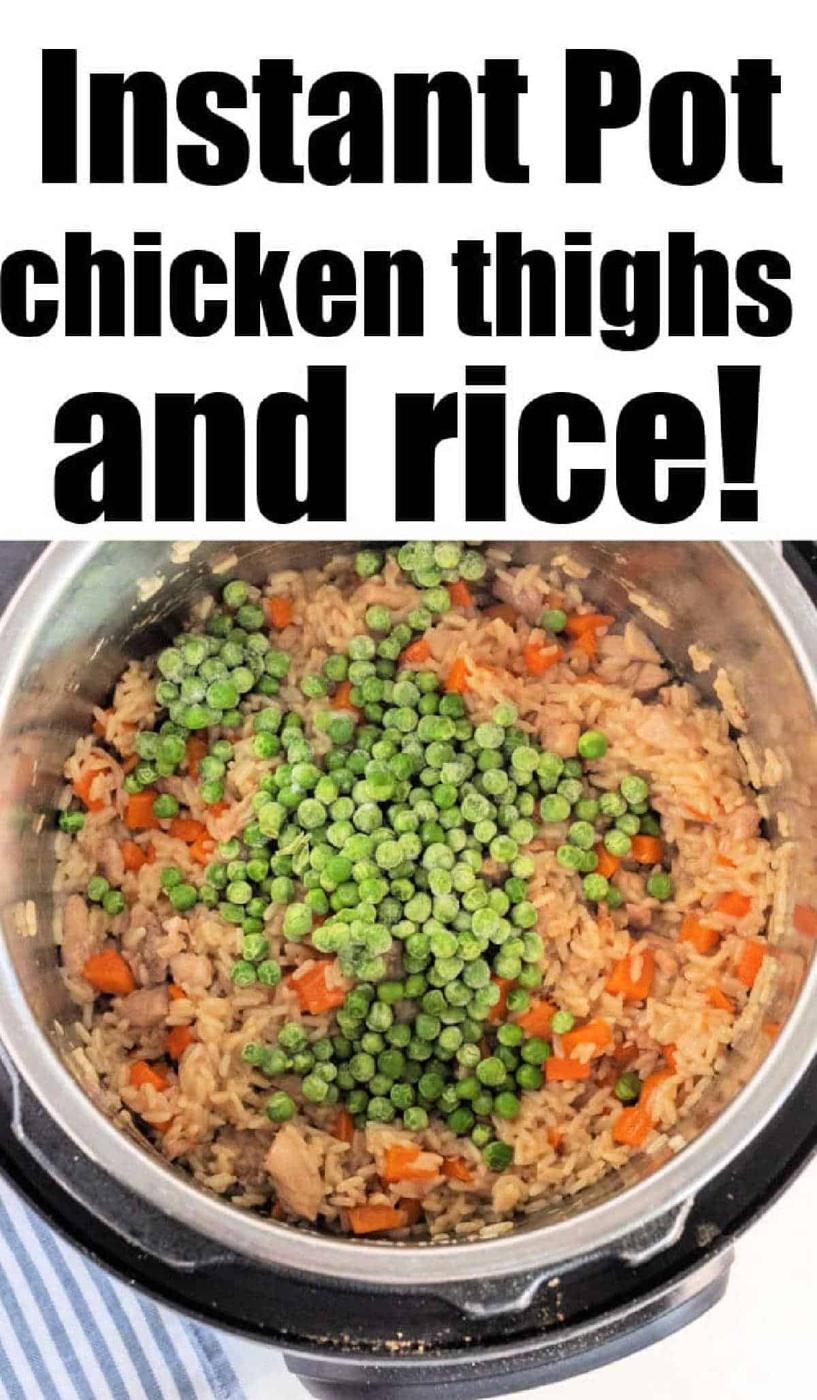 Top view of Instant Pot with cooked instant pot chicken thighs and rice, carrots, and green peas inside.