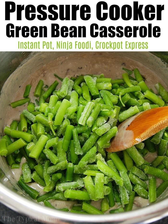 pressure cooker green bean casserole