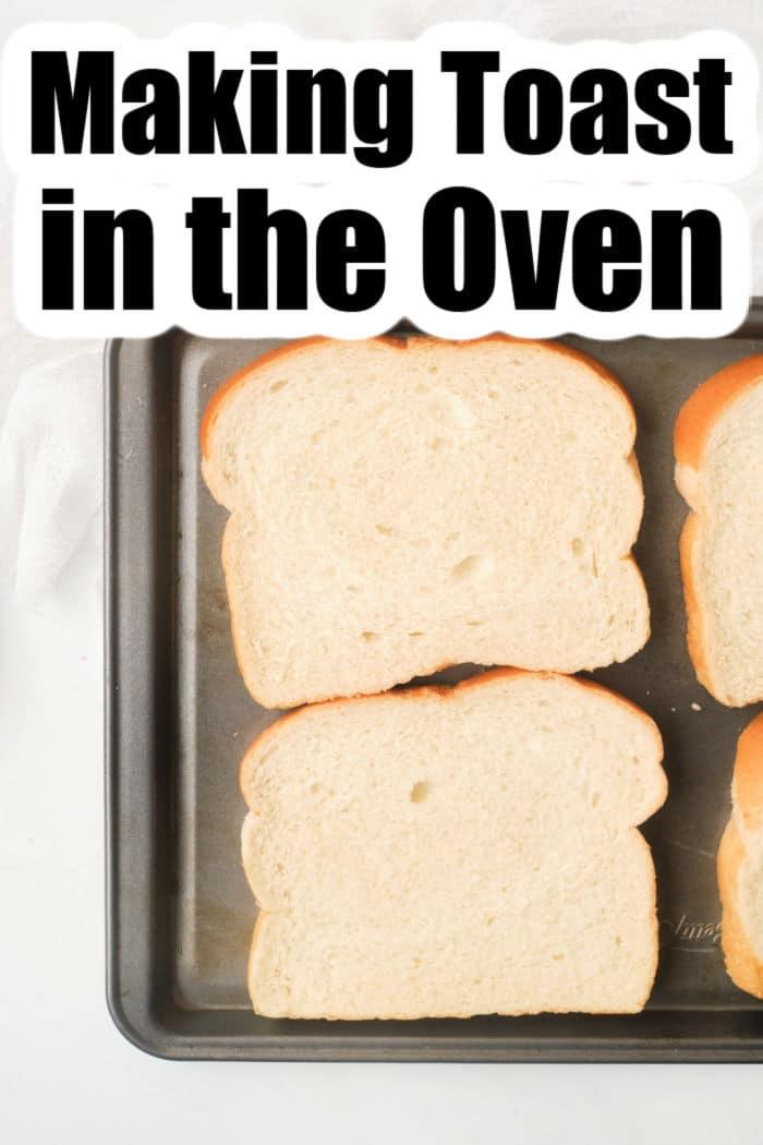 how to make toast in the oven