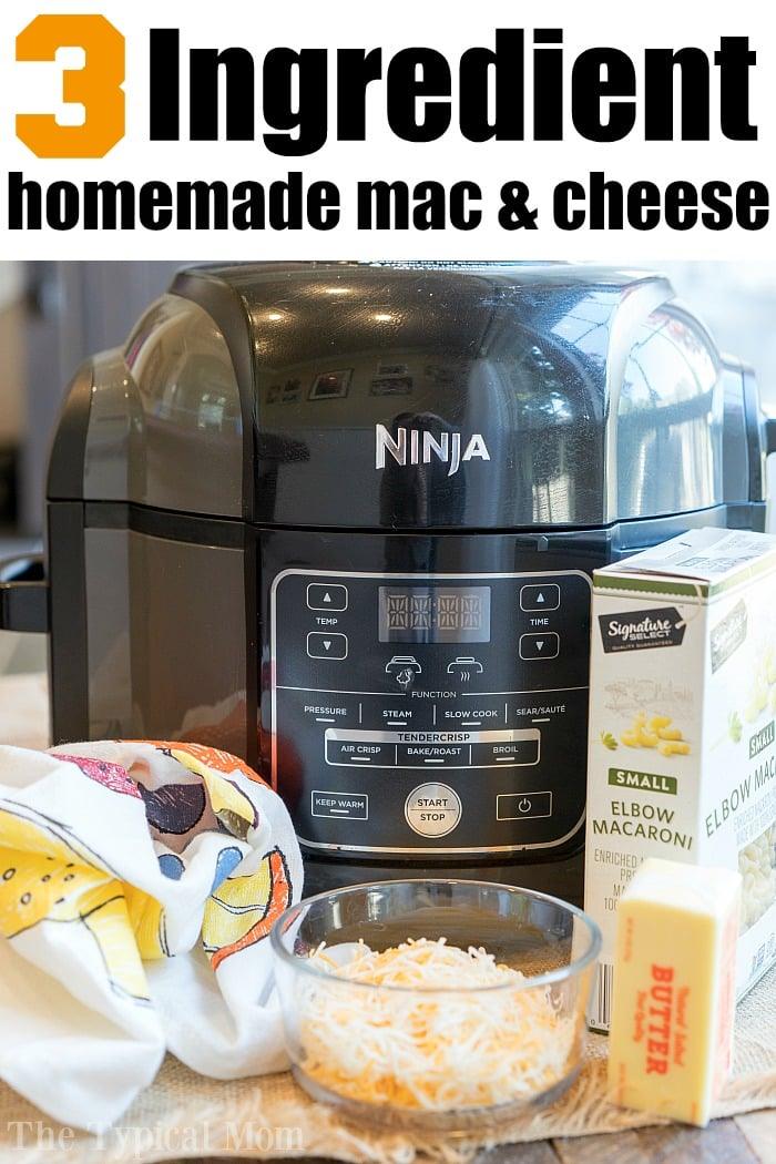 Ninja Foodi mac and cheese recipe in pressure cooker with elbow macaroni, butter, and cheese, using just three ingredients—and dont forget the towel for easy clean-up.