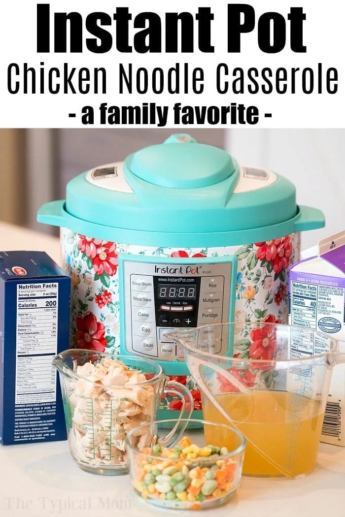instant pot chicken noodle casserole