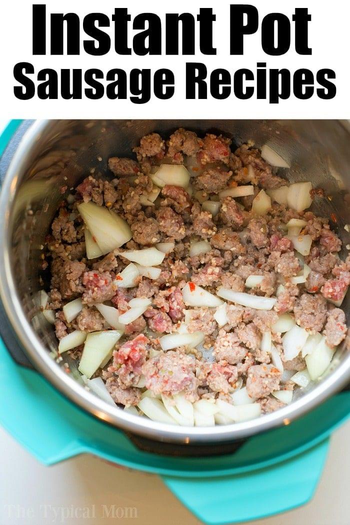 Chopped sausage, diced onions, and shredded cabbage are simmering inside an Instant Pot. The image highlights delicious pressure cooker sausage recipes you can try at home.