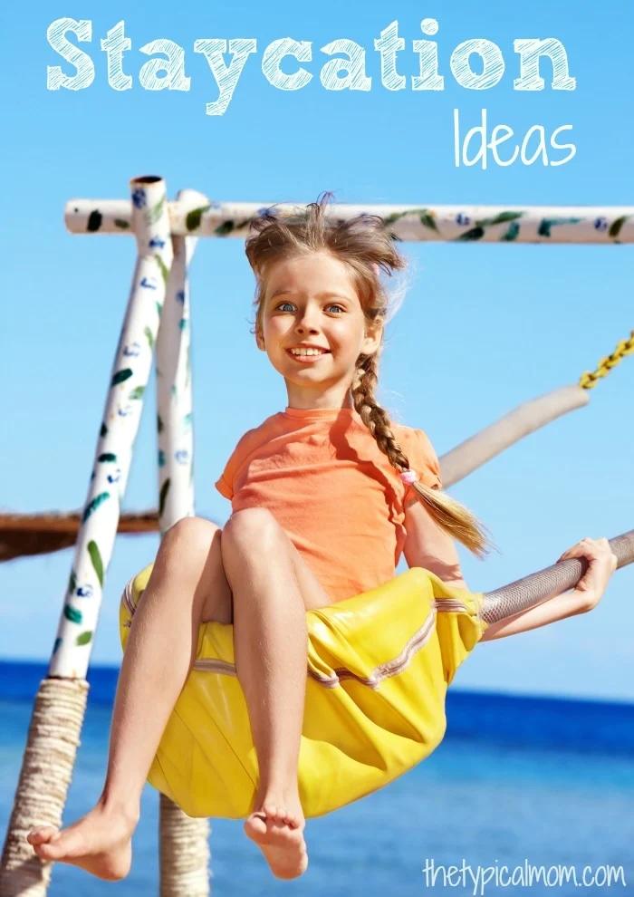 Best Summer Staycation Ideas