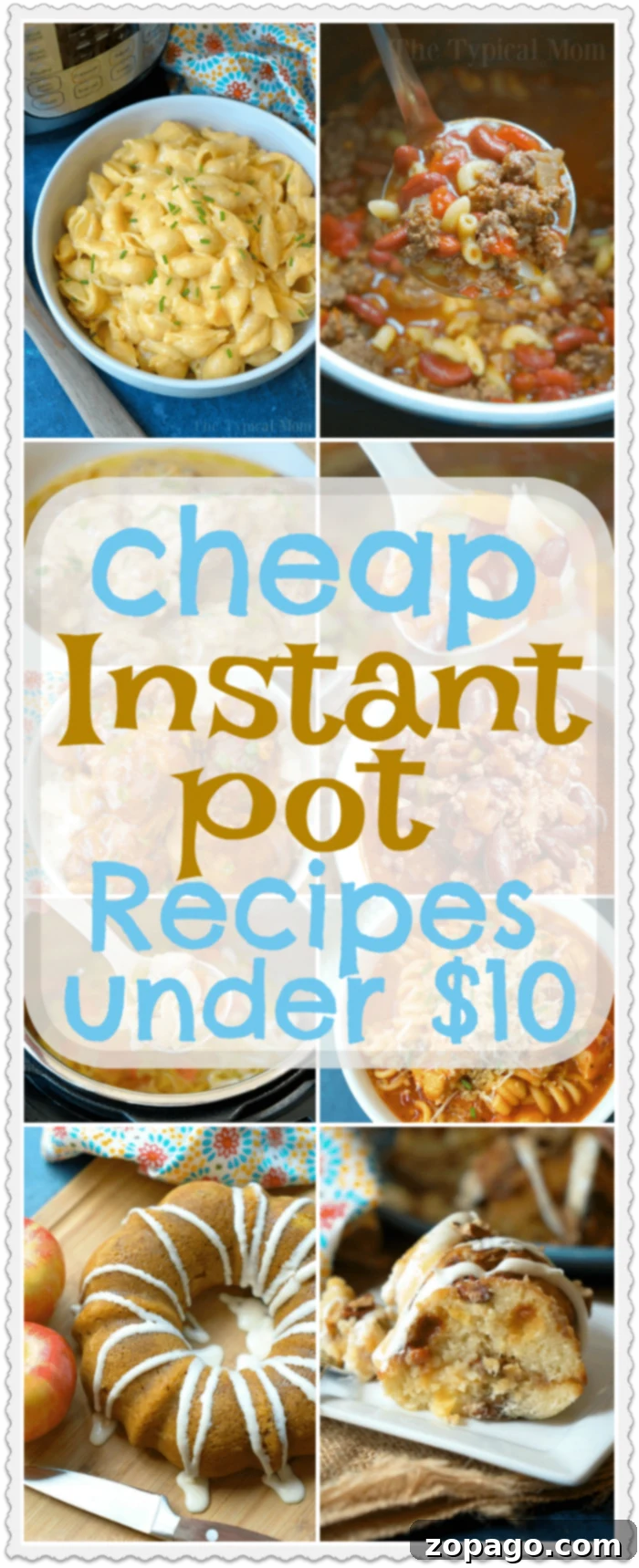 Cheap Instant Pot recipes under $10 each that you will love! From dinners to side dishes and pressure cooker desserts too you've got to try a new one each week to see which one you love. I love easy and cheap meals kids love and these are a few of our favorites. #instantpot #pressurecooker #desserts #dinners #sidedishes #cheap #instantpotrecipes #thetypicalmom A vibrant collage of various budget-friendly Instant Pot meals, including pasta, chicken, and soups, perfect for quick and cheap family dinners.
