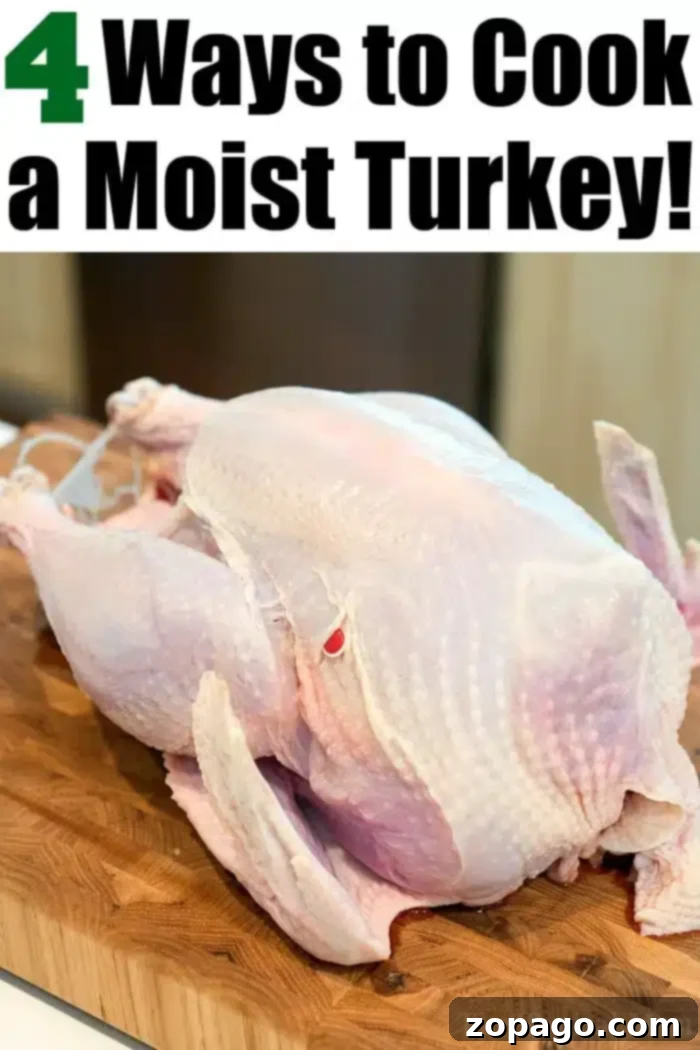 How to cook a moist turkey 4 different ways! If you want smoked turkey, baked, roasted, on a sheet pan or in an Instant Pot, we'll share tips for perfection. #moistturkey #turkeyrecipe #turkey #roasted #sheetpan #smoked Raw turkey on a wooden cutting board with text above that reads, How to Cook a Moist Turkey: 4 Ways to Perfection!