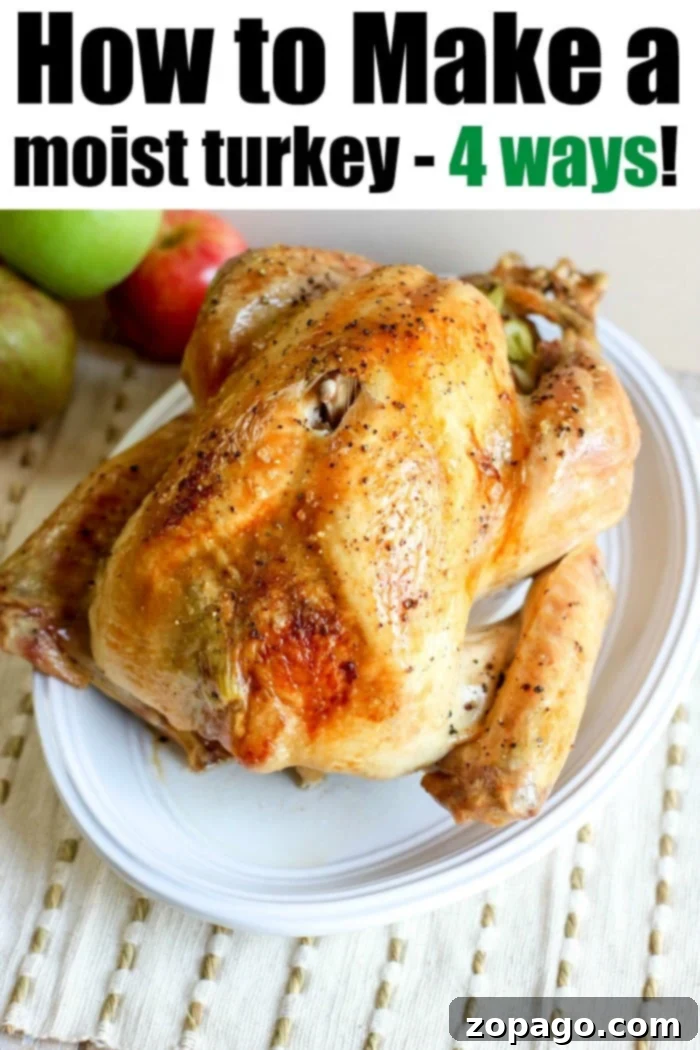 Perfectly Juicy Turkey Guaranteed 7 A roasted turkey with golden-brown skin sits on a white plate, surrounded by juicy apples. The text reads, "How to Make a Moist Turkey - 4 Ways!" Pair it with a delightful cast iron apple crisp for the perfect feast.
