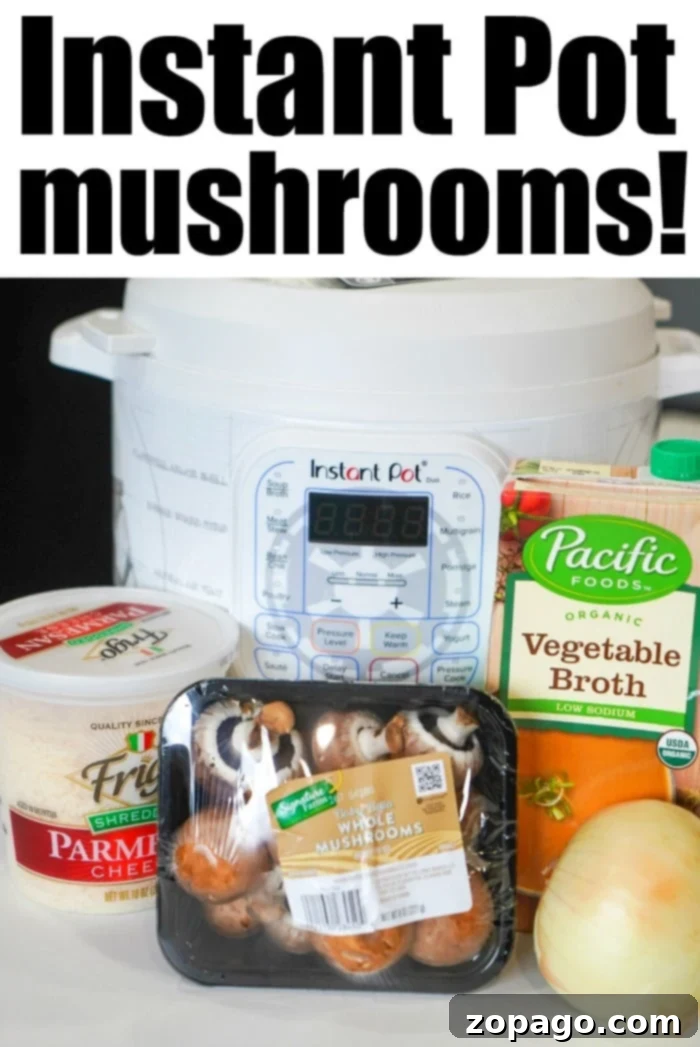 Perfect Instant Pot Mushrooms 4 Delicious pressure cooker mushrooms, a quick and savory side.